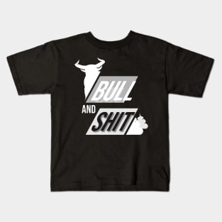 Bull and shit as bullshit, funny Kids T-Shirt